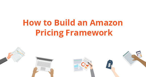 How to Build a Multi-Channel Pricing Framework for Amazon